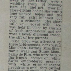Bridesmaids were cousins Jean Harding, Stephanie Wetz and Susan Mompalao De Piro